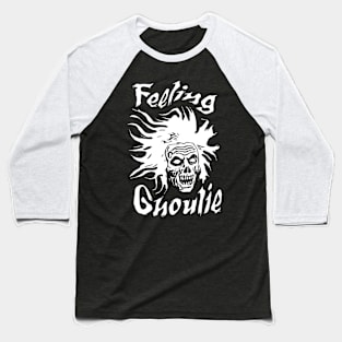 FEELING GHOULIE Baseball T-Shirt